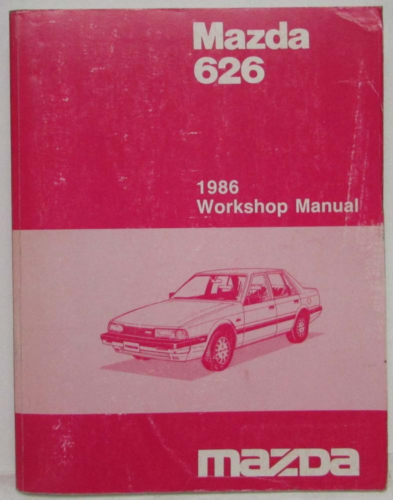 1986 Mazda 626 Service Shop Repair Manual - REPRINT