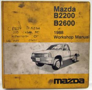 1988 Mazda B-Series B2200 B2600 Pickup Truck Service Shop Manual