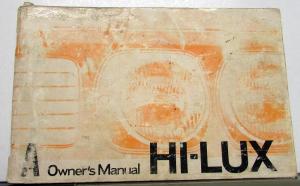 1972 Toyota Hi-Lux Pickup Truck Owners Manual Care & Op Instructions Original