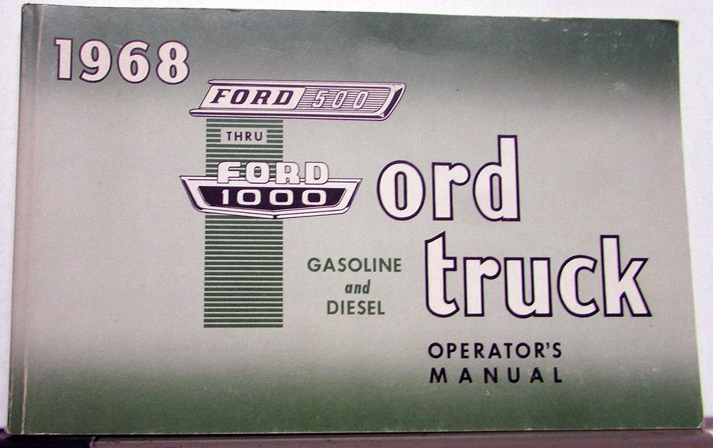 1968 Ford HD Truck Owners Operators Manual Gas & Diesel 500-1000 Models Orig