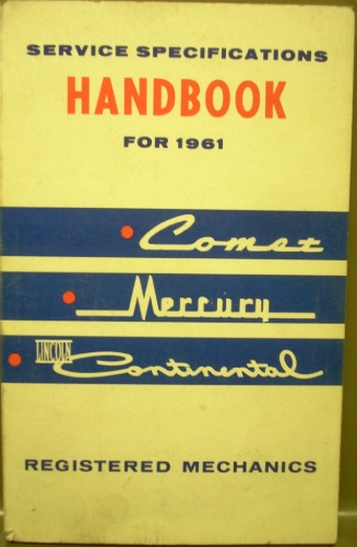 1961 Lincoln Comet Mercury Continental Service Specifications Handbook
