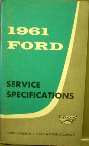 1961 Ford Service Specifications Pass Car Thunderbird Falcon F Series Trucks