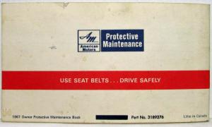 1967 AMC Rambler Marlin Ambassador Owner Protective Maintenance Booklet Canadian