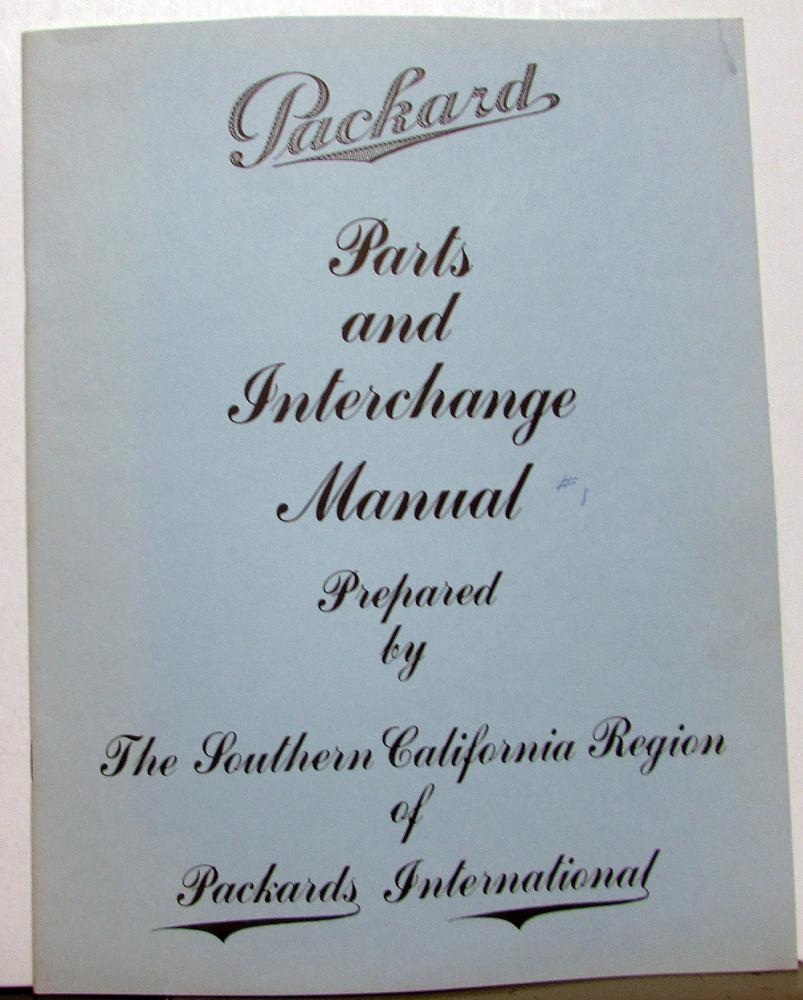 19291958 Packard Parts & Interchange Manual By Packards International Volume 1