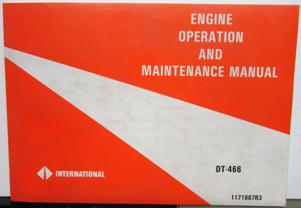 1994 1995 IHC DT 466 Diesel Engine Operation and Maintenance Manual Original