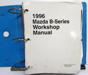 1996 Mazda B-Series Pickup Truck Service Shop Repair Manual