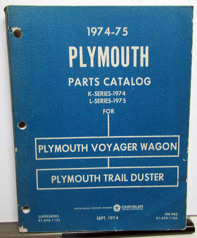 1974 1975 Plymouth Voyager Wagon Van & Trail Duster Dealer Parts Book