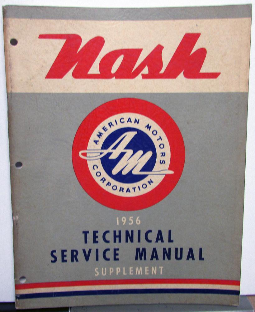 1956 AMC Nash Ambassador 6 V8 Statesman 6 Models Service Shop Manual Supplement