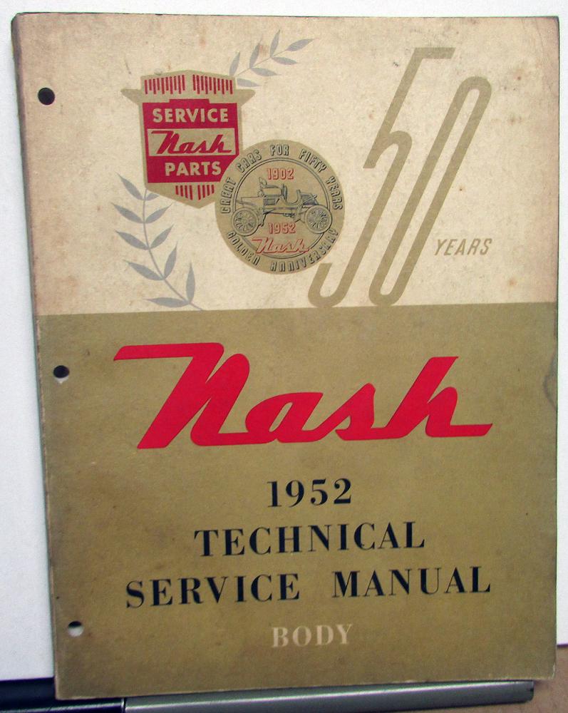 1952 Nash Ambassador Statesman Rambler Dealer Body Service Shop Repair Manual