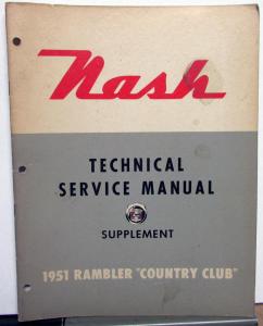 1951 Nash Rambler Country Club Model 5127 Dealer Service Shop Manual Supplement