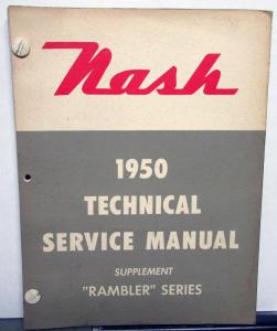 1950 Nash Rambler Series Technical Service Shop Manual Supplement Repair