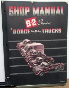 1950 Dodge B-2 Series Trucks Dealer Service Shop Repair Manual Original D-13231