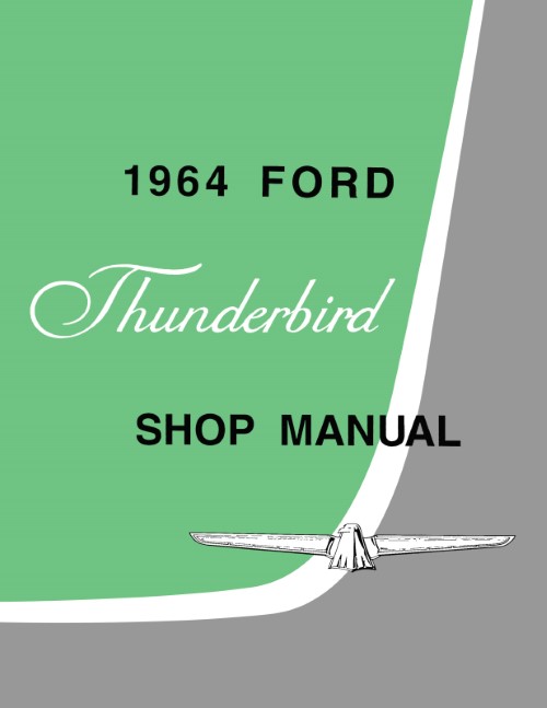 1964 Ford Thunderbird Shop Manual