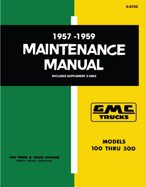 1957 1958 1959 GMC Truck Maintenance Service Manual 100 - 500 Models