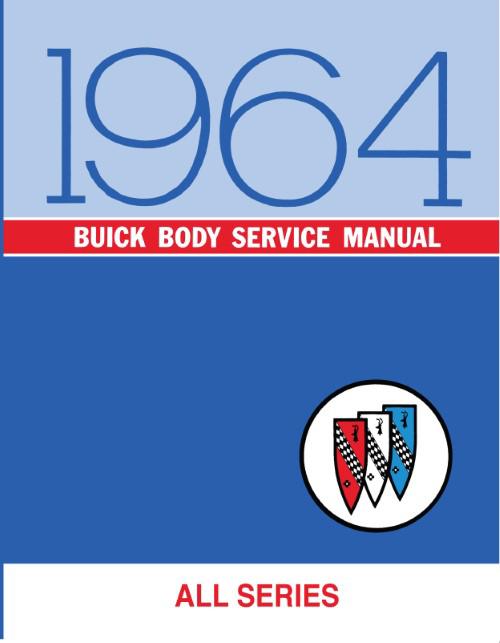 1964 Buick Body Service Manual (All Series)