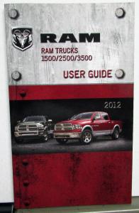 2012 Dodge Ram Pickup Truck User Guide 1500 2500 3500 & Cummins Diesel