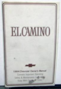 1984 Chevrolet El Camino Owners Manual Care & Operation Instructions Original