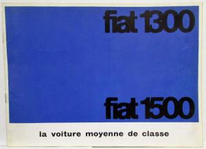 1962 Fiat 1300 & 1500 la voiture moyenne de classe Sales Brochure - French Text