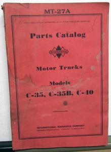 1939 International Motor Trucks Model C 35 35B C 40 Parts Catalog IHC MT 27A