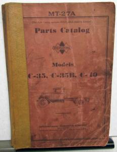 1934-37 International Trucks Model C 35 35B C 40 Parts Catalog Book IHC MT 27A