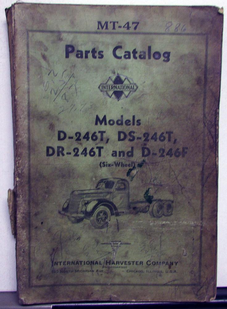 1939 International Trucks D 246T DS 246T DR 246T D-246F Parts Catalog IHC MT 47