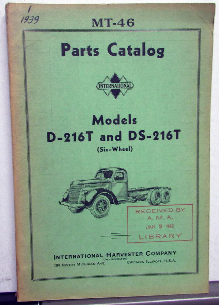 1939 International Trucks D 216T DS 216T Six Wheel Parts Catalog IHC MT 46