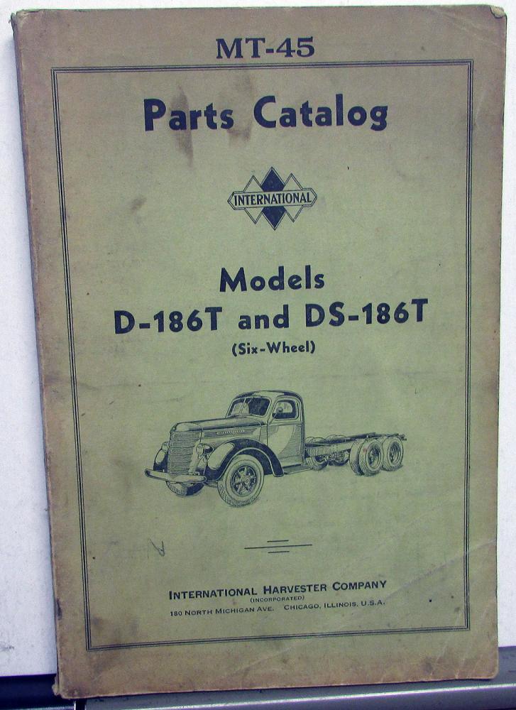 1939 International Trucks D 186T DS 186T Six Wheel Parts Catalog IHC MT 45
