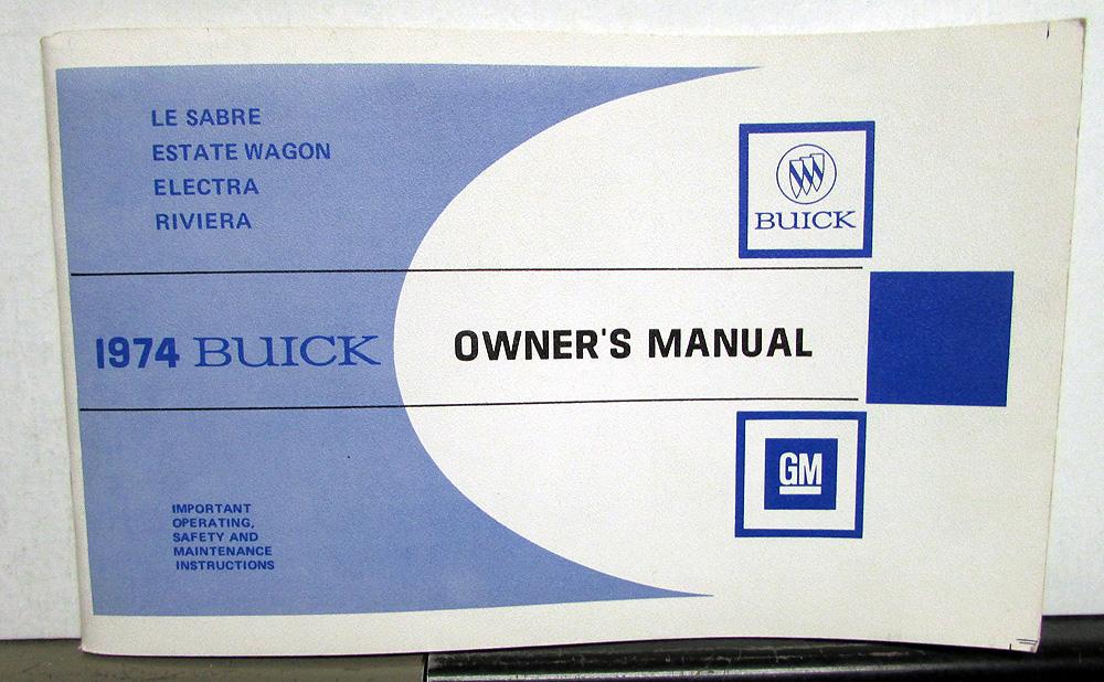 1974 Buick LeSabre Estate Wagon Electra Riviera Owners Operators Manual Original
