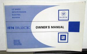 1974 Buick LeSabre Estate Wagon Electra Riviera Owners Operators Manual Original