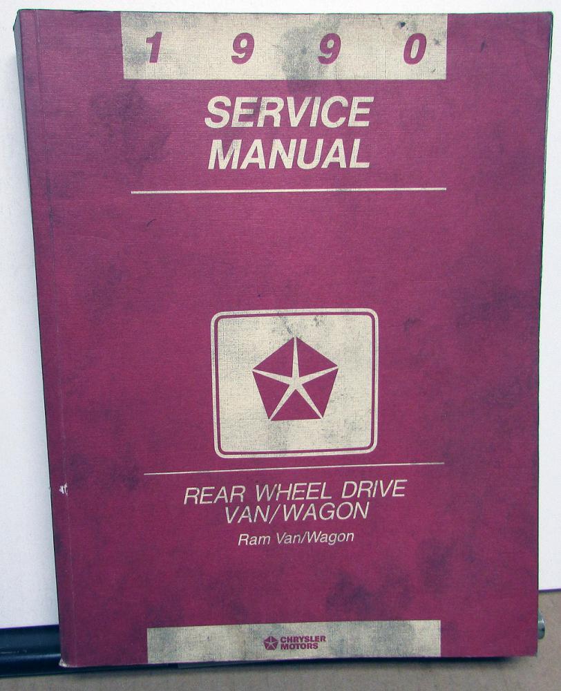 1990 Dodge Ram Van Wagon Dealer Service Shop Repair Manual Rear Wheel Drive