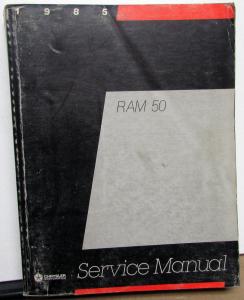 1985 Dodge Ram 50 Truck Dealer Service Shop Repair Manual Small Pickup