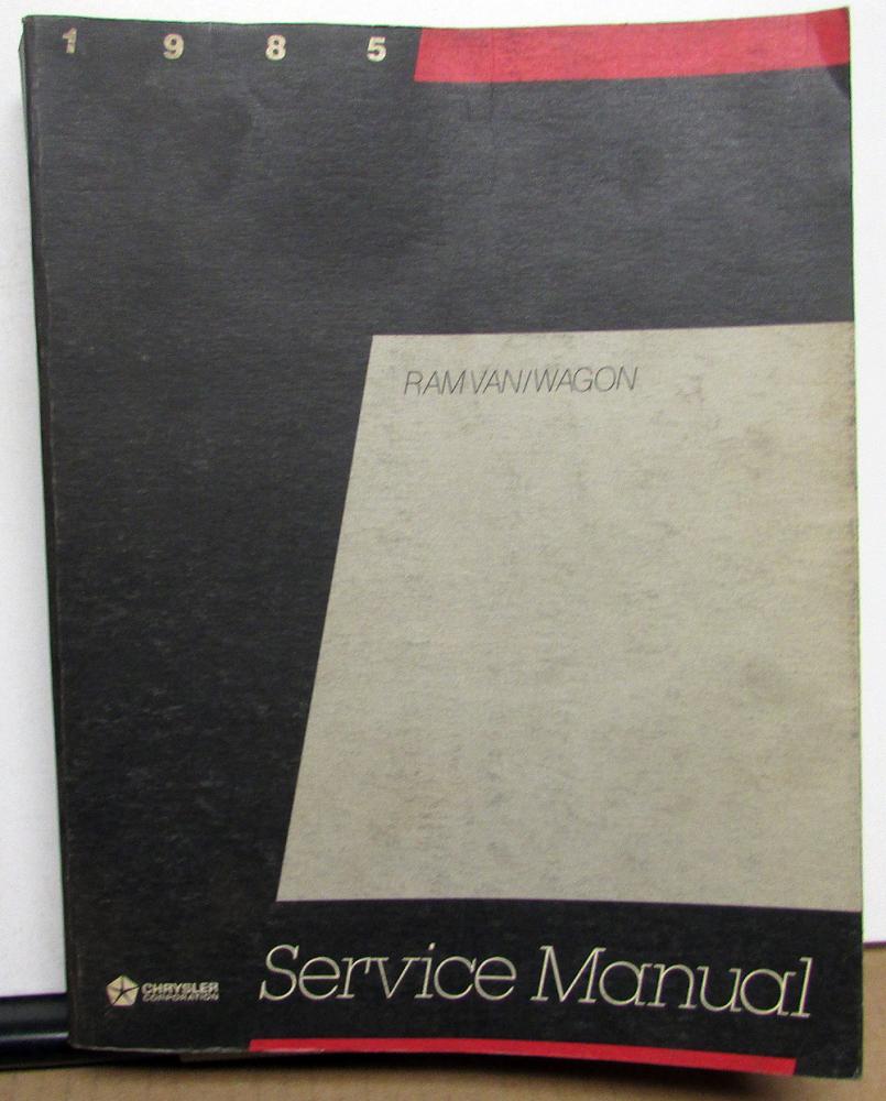 1985 Dodge Ram Van Wagon Dealer Service Shop Repair Manual Original