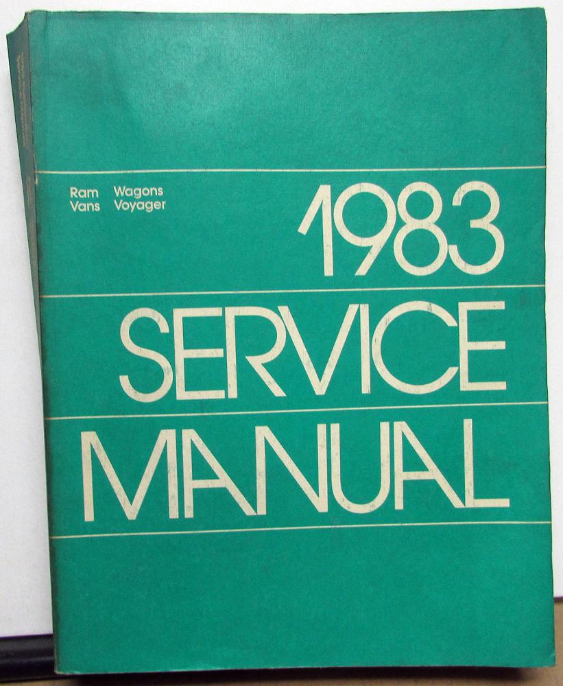 1983 Dodge Ram Van Wagon Voyager Dealer Service Shop Repair Manual B150-350