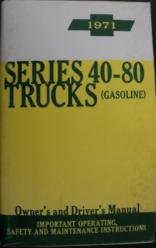 1971 Chevrolet Series 40 Thru 80 Trucks Gasoline Owners Drivers Manual
