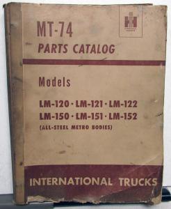 1949 1950 1951 1952 International Metro LM 120 121 122 150 151 152 Parts Book