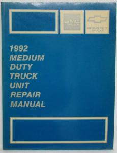 1992 GMC/Chevrolet Medium-Duty Truck Unit Repair Service Shop Manual