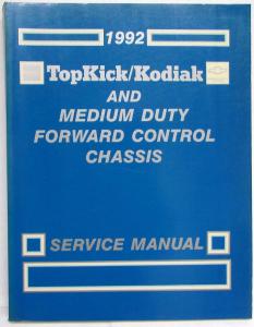 1992 GMC TopKick Chevrolet Kodiak and Medium Duty Forward Control Service Manual