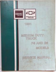 1991 GMC/Chevrolet Medium Duty Truck Service Shop Repair Manual P4 and B6 Models