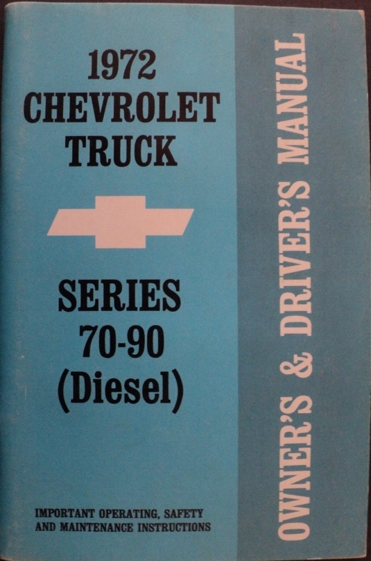 1972 Chevrolet Series 70 Thru 90 Trucks Diesel Owners Drivers Manual