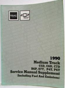 1990 GMC/Chevrolet Medium Duty Truck Service Shop Repair Manual Supplement