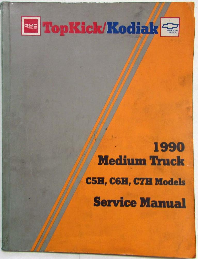 1990 GMC TopKick Chevrolet Kodiak Medium Duty Truck Service Shop Repair Manual