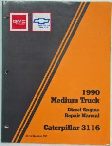 1990 GMC/Chevrolet Medium-Duty Truck Diesel Engine Service Repair Manual CAT