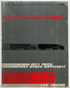 1985 GMC Medium Duty Truck Service Shop Repair Manual Supplement