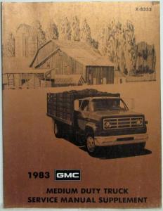 1983 GMC Medium Duty Truck Service Shop Repair Manual Supplement