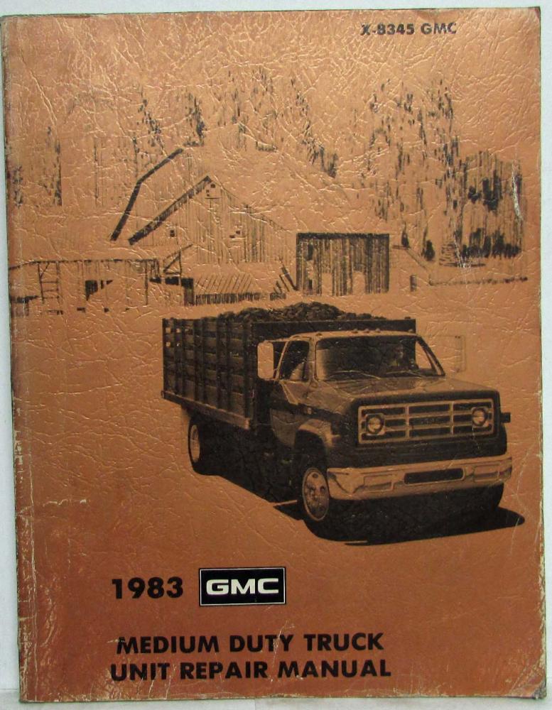 1983 GMC Medium Duty Truck Unit Repair Service Shop Manual