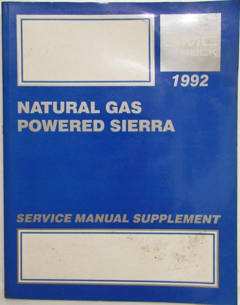 1992 GMC Sierra Natural Gas Powered Service Shop Repair Manual Supplement