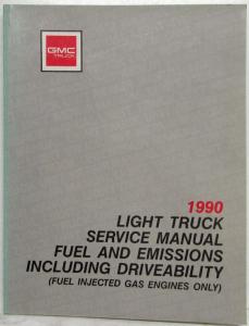 1990 GMC Light Duty Truck Fuel & Emissions Service Manual Driveability - FI Gas