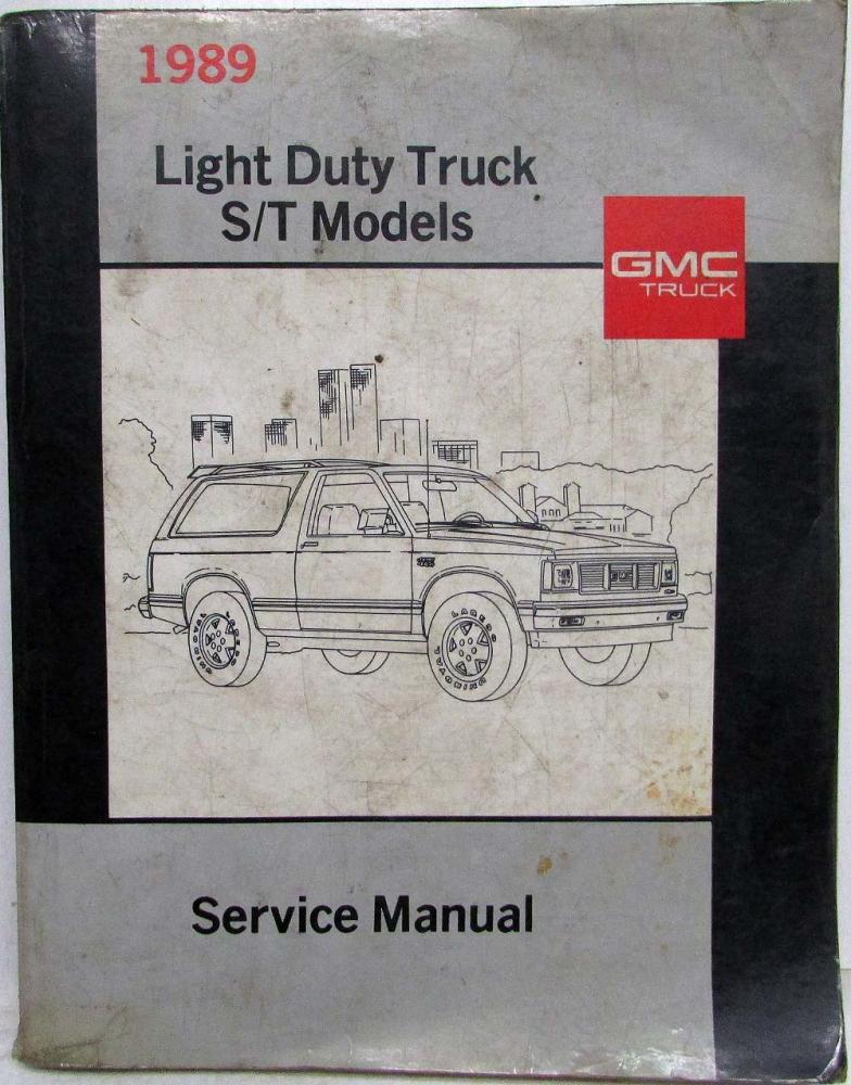 1989 GMC Light Duty Truck S/T Models Service Shop Manual - Sonoma S-15 Jimmy