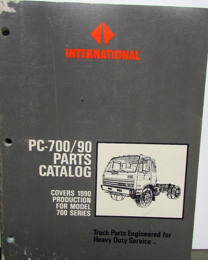 1990 International Truck 700 Models PC-700/90 Parts Catalog Manual