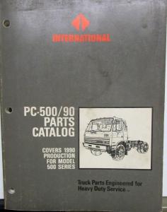 1990 International Truck 500 Models PC-500/90 Parts Catalog Manual